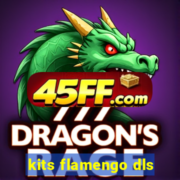 kits flamengo dls